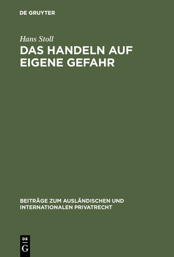 Das Handeln auf eigene Gefahr von Stoll,  Hans