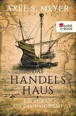 Das Handelshaus von Meyer,  Axel S.