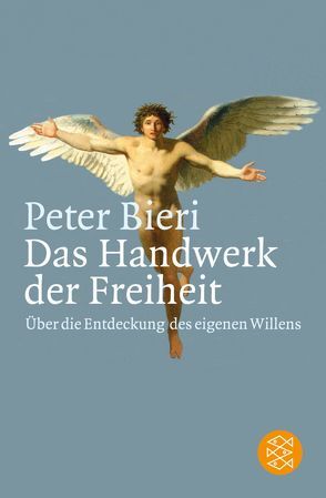 Das Handwerk der Freiheit von Bieri,  Peter