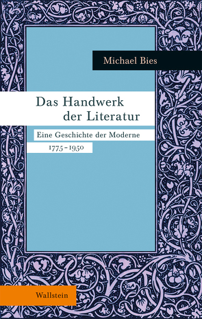 Das Handwerk der Literatur von Bies,  Michael