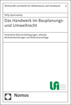 Das Handwerk im Bauplanungs- und Umweltrecht von Spannowsky,  Willy