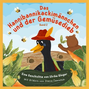 Das Hannibannikackimännchen und der Gemüsedieb von Gloger,  Ulrike