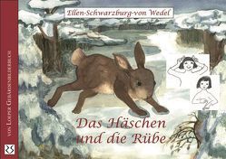 Das Häschen und die Rübe von Schwarzburg-von Wedel,  Ellen