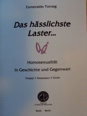 Das hässlichste Laster… von Torneg,  Esmeraldo