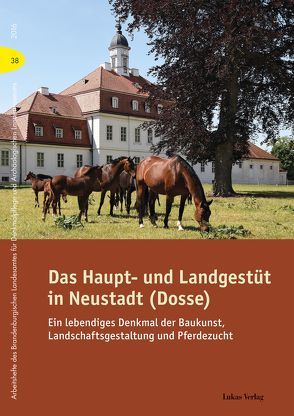 Das Haupt- und Landgestüt in Neustadt (Dosse) von Drachenberg,  Thomas
