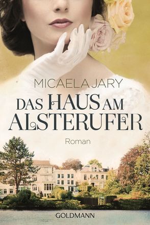 Das Haus am Alsterufer von Jary,  Micaela