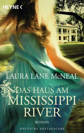 Das Haus am Mississippi River von Eisenhut,  Irene, McNeal,  Laura Lane