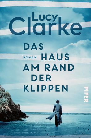 Das Haus am Rand der Klippen von Clarke,  Lucy, Franz,  Claudia