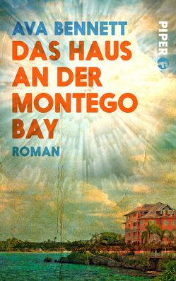 Das Haus an der Montego Bay von Bennett,  Ava