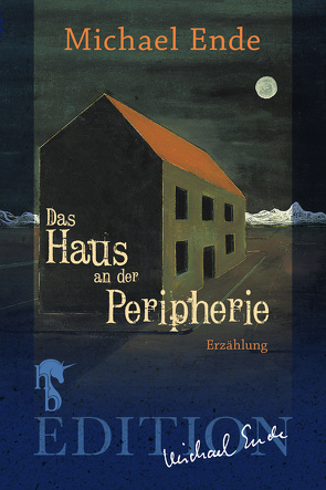 Das Haus an der Peripherie von Ende,  Michael