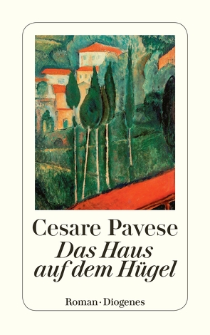 Das Haus auf dem Hügel von Pavese,  Cesare, Pflug,  Maja