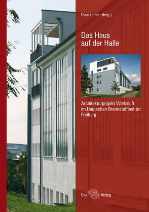 Das Haus auf der Halle von Hartung,  Ulrich, Lohse,  Uwe, Müller,  Gert-Ingulf, Weise,  Peter