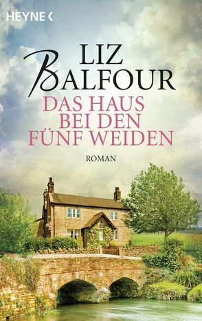 Das Haus bei den fünf Weiden von Balfour,  Liz