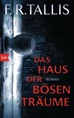 Das Haus der bösen Träume von Borchardt,  Kirsten, Tallis,  Frank R.