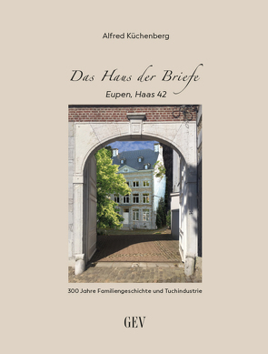 Das Haus der Briefe von Küchenberg,  Alfred