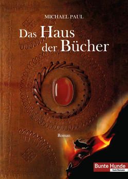 Das Haus der Bücher von Paul,  Michael