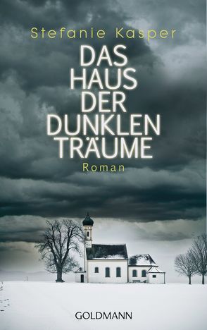 Das Haus der dunklen Träume von Kasper,  Stefanie