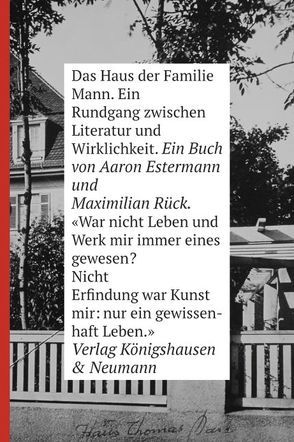 Das Haus der Familie Mann von Estermann,  Aaron, Rück,  Maximilian