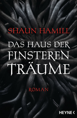 Das Haus der finsteren Träume von Hamill,  Shaun, Langowski,  Jürgen