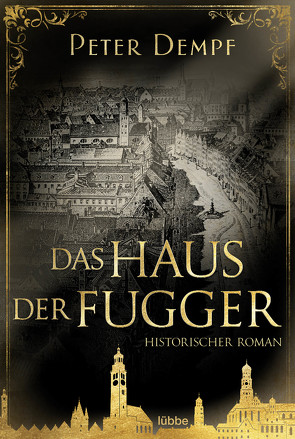 Das Haus der Fugger von Dempf,  Peter