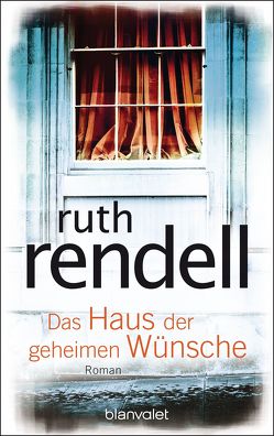 Das Haus der geheimen Wünsche von Orth-Guttmann,  Renate, Rendell,  Ruth