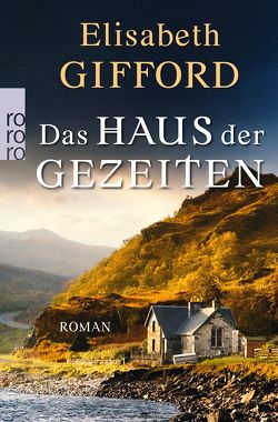 Das Haus der Gezeiten von Gifford,  Elisabeth, Längsfeld,  Sabine