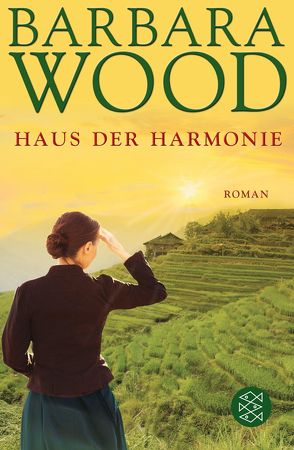 Das Haus der Harmonie von Harksen,  Verena C, Wood,  Barbara