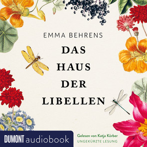 Das Haus der Libellen von Behrens,  Emma, Körber,  Katja