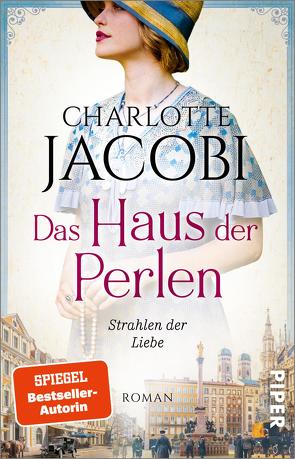 Das Haus der Perlen – Strahlen der Liebe von Jacobi,  Charlotte