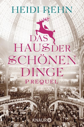 Das Haus der schönen Dinge – Prequel von Rehn,  Heidi