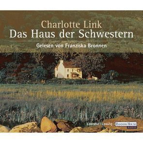 Das Haus der Schwestern von Bronnen,  Franziska, Link,  Charlotte