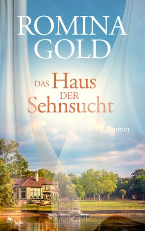 Das Haus der Sehnsucht von Gold,  Romina