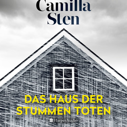 Das Haus der stummen Toten (ungekürzt) von Audio,  Harper, Carl,  Justus, Hoyer,  Nina, Sten,  Camilla