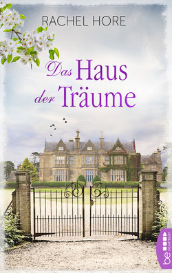 Das Haus der Träume von Hore,  Rachel, Ritterbach,  Barbara