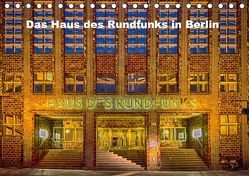 Das Haus Des Rundfunks in Berlin (Tischkalender 2018 DIN A5 quer) von Dieter Freiberg,  Klaus