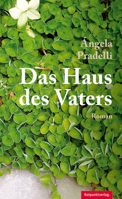 Das Haus des Vaters von Dick,  Marion, Pradelli,  Ángela