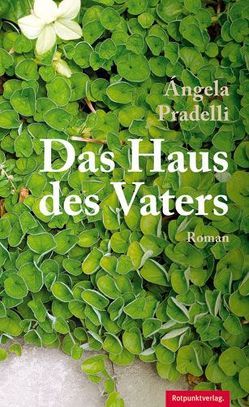 Das Haus des Vaters von Dick,  Marion, Pradelli,  Ángela