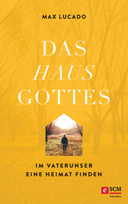 Das Haus Gottes von Lucado,  Max