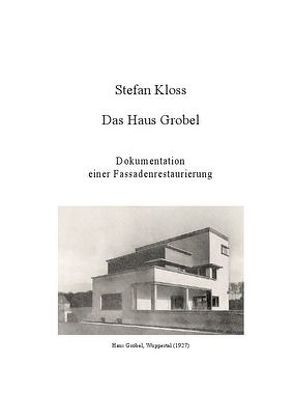 Das Haus Grobel von Kloss,  Stefan