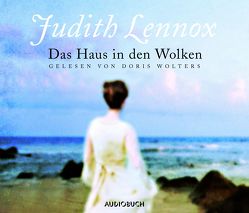 Das Haus in den Wolken – Sonderausgabe von Lennox,  Judith, Sandberg-Ciletti,  Mechthild, Wolters,  Doris