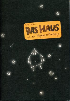 Das Haus mit der Magenverstimmung von Vogt,  Rolf