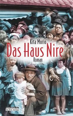 Das Haus Nire von Kita,  Morio, Klopfenstein,  Eduard, Pütz,  Otto