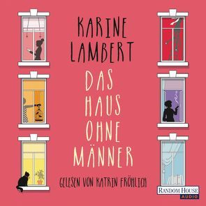 Das Haus ohne Männer von Fröhlich,  Katrin, Kurbasik,  Pauline, Lambert,  Karine