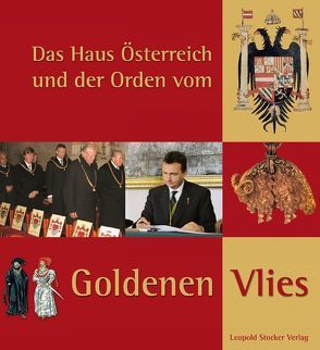 Das Haus Österreich und der Orden vom goldenen Vlies