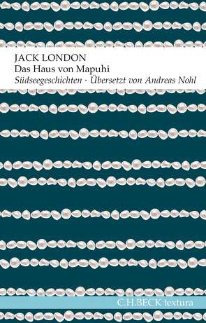 Das Haus von Mapuhi von London,  Jack, Nohl,  Andreas