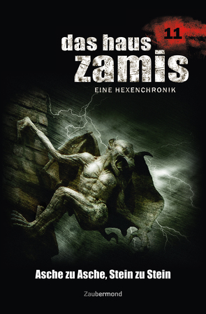 Das Haus Zamis 11 – Asche zu Asche, Stein zu Stein von Morlar,  Peter, Vlcek,  Ernst, Voehl,  Uwe