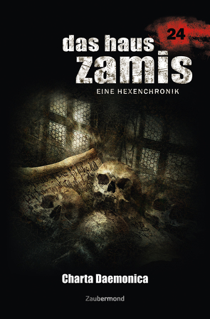 Das Haus Zamis 24 – Charta Daemonica von Corvo,  Catalina, Dee,  Logan