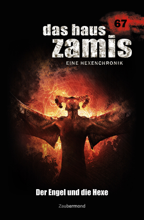 Das Haus Zamis 67 – Der Engel und die Hexe von Dee,  Logan, Puljic,  Madeleine