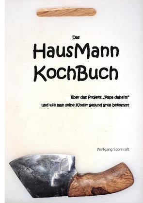 Das HausMannKochBuch von Spornraft,  Wolfgang