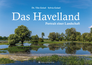 Das Havelland von Dr. Geisel,  Tilo, Geisel,  Sylvia